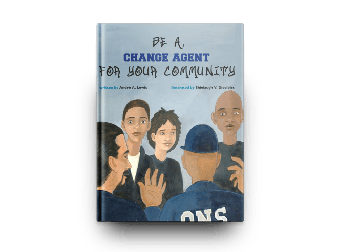 Be A Change Agent